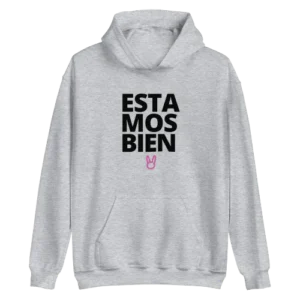 Estamos Bien Hoodie Grey